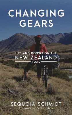 bokomslag Changing Gears: Ups and Downs on the New Zealand Roads