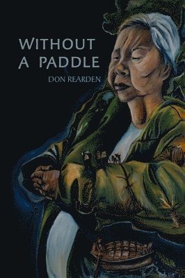 Don Rearden - Without a Paddle, Häftad