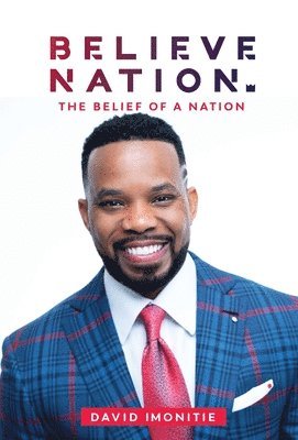 bokomslag Believe Nation: The Belief of a Nation
