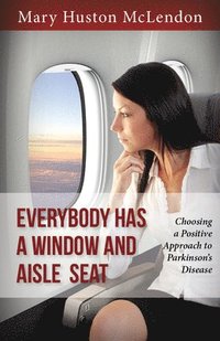 bokomslag Everybody Has a Window and Aisle Seat