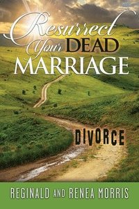 bokomslag Resurrect Your Dead Marriage