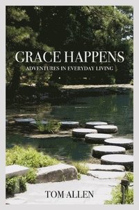 bokomslag Grace Happens