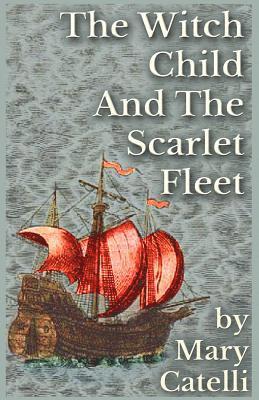 The Witch-Child and the Scarlet Fleet 1