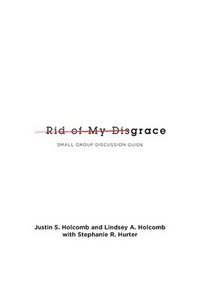 bokomslag Rid of My Disgrace: Small Group Discussion Guide