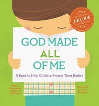 bokomslag God Made All of Me: A Book to Help Children Protect Their Bodies