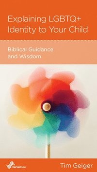 bokomslag Explaining LGBTQ Identity to Your Child