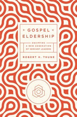 bokomslag Gospel Eldership