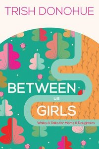 bokomslag Between Us Girls