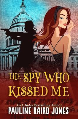 The Spy Who Kissed Me
