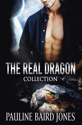 The Real Dragon Collection: Tales of Science Fiction Romance and Adventure
