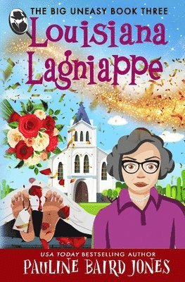 Pauline Baird Jones - Louisiana Lagniappe: The Big Uneasy 3, Häftad