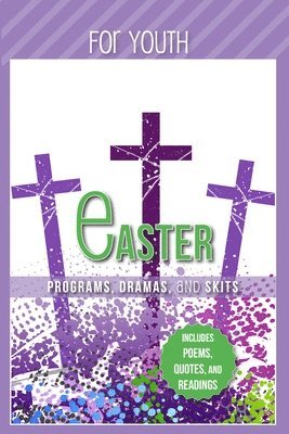 Easter Programs Dramas and Skits for Youth 1