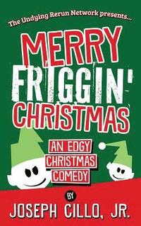 bokomslag Merry Friggin' Christmas
