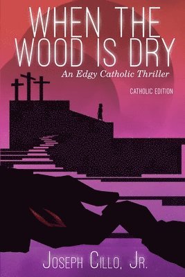 When the Wood Is Dry