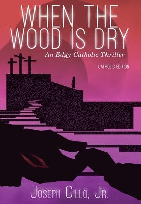 When the Wood Is Dry