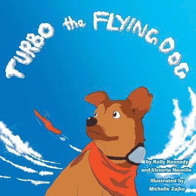 Turbo the Flying Dog 1