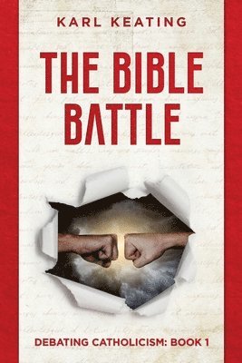 Karl Keating - Bible Battle, Häftad