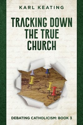 Tracking Down the True Church 1