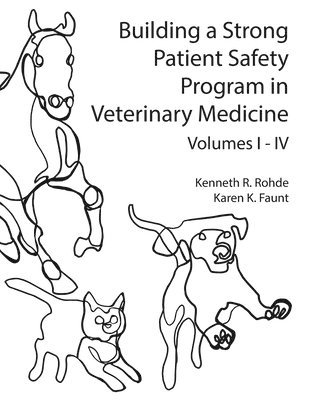 bokomslag Building a Strong Patient Safety Program in Veterinary Medicine