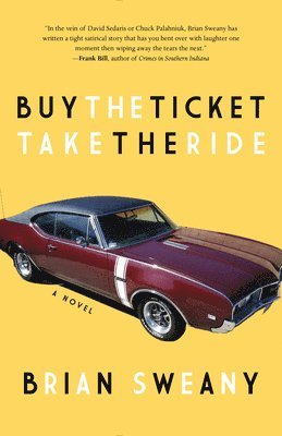 Brian Sweany - Buy the Ticket, Take the Ride, Häftad