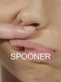 bokomslag Cally Spooner: On False Tears and Outsourcing