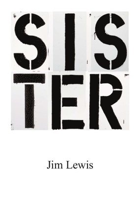 Jim Lewis - Sister, Häftad
