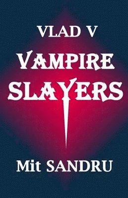 Vampire Slayers 1