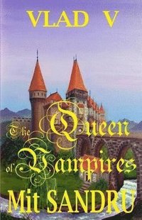 bokomslag The Queen of Vampires