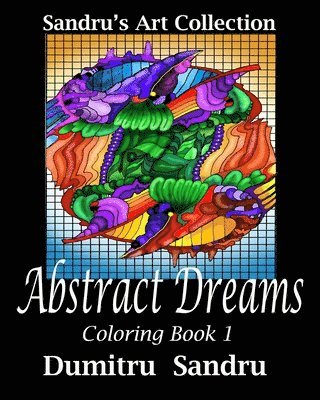 Abstract Dreams: Coloring Book 1 1