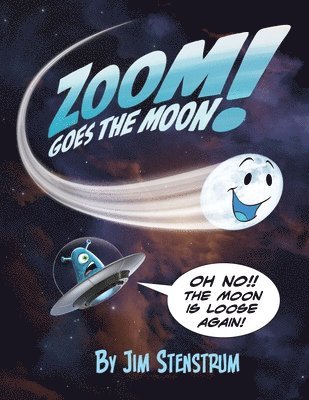 Jim Stenstrum - Zoom Goes the Moon, Häftad