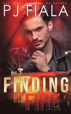 Finding His Fire: Finding His Fire 1