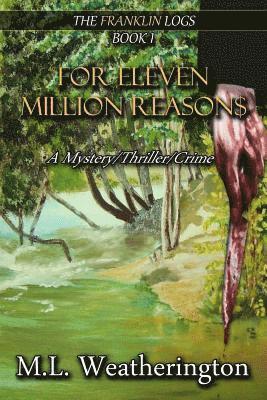 bokomslag For eleven million reasons: A mystery, crime thriller