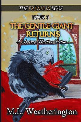 The Gentle Giant Returns: Mystery/Thriller/Crime 1