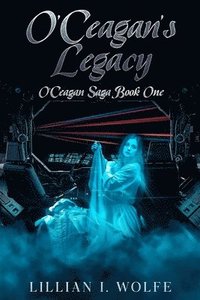 bokomslag O'Ceagan's Legacy