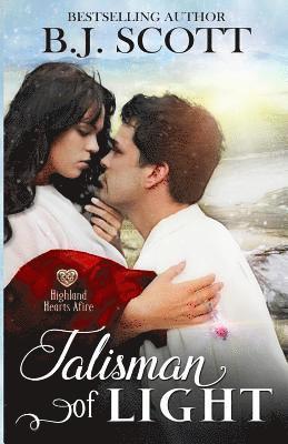 bokomslag Talisman of Light: Highland Hearts Afire - Time Travel Romance