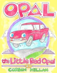 bokomslag Opal the Little Red Opel A Story of Restoration