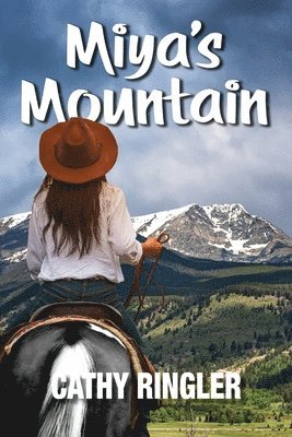 Cathy Ringler - Miya's Mountain, Häftad