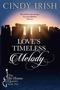 bokomslag Love's Timeless Melody: The Bel Homme Quartet Book Two