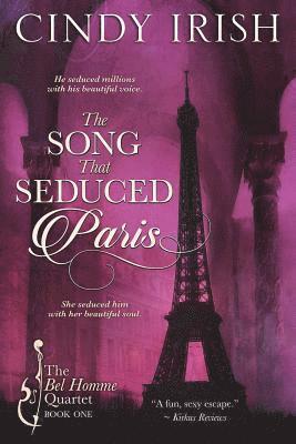 bokomslag The Song That Seduced Paris: The Bel Homme Quartet Book One