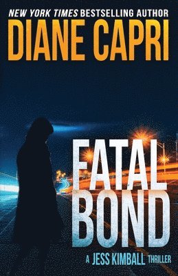 Diane Capri, Nigel Blackwell - Fatal Bond, Häftad