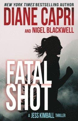 Diane Capri, Nigel Blackwell - Fatal Shot, Häftad