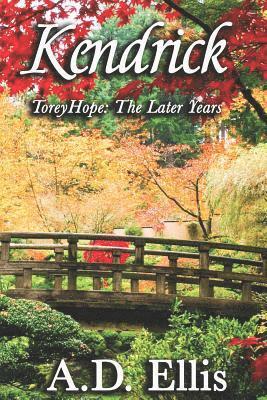 A. D. Ellis - Kendrick: Torey Hope: The Later Years, Häftad