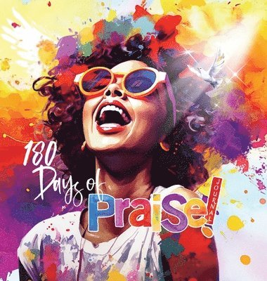 180 Days of Praise: Journal!