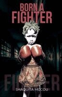 Shaquita McCou - Born a Fighter, Häftad