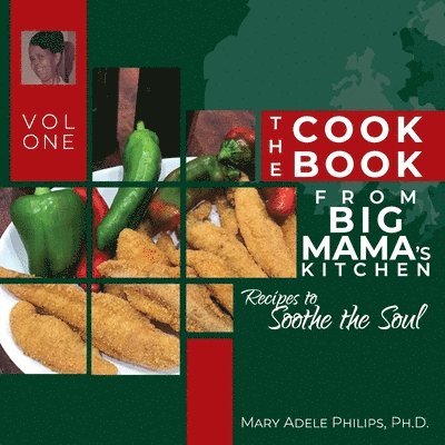 Mary Adele Philips, Adele Philips, Mary - Cookbook from Big Mama's Kitchen, Häftad