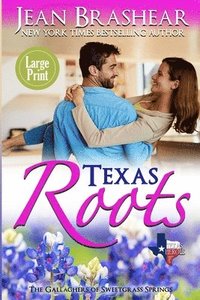 bokomslag Texas Roots (Large Print Edition)