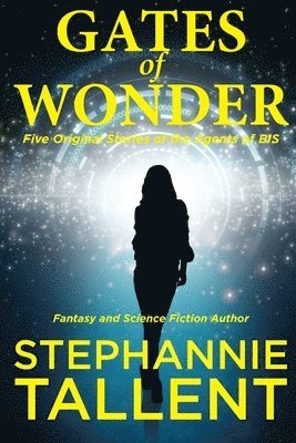 Stephannie Tallent - Gates of Wonder, Häftad