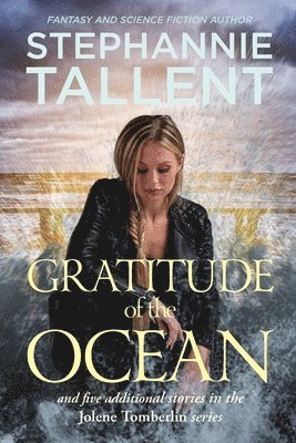 Stephannie Tallent - Gratitude of the Ocean, Häftad