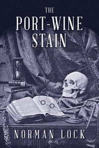 bokomslag The Port-Wine Stain