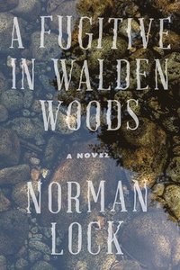 bokomslag A Fugitive in Walden Woods